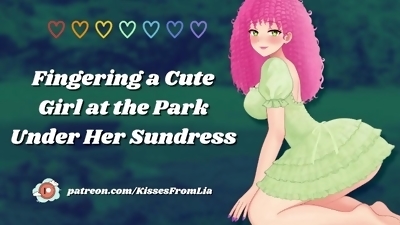 [F4A] Fingering a Cute Girl at the Park Under Her Sundress [erotic audio roleplay]